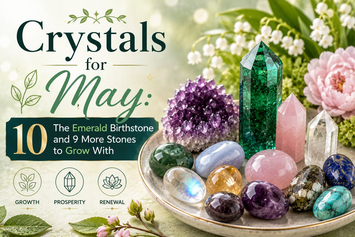 Birthstone for May - Emerald for Love, Calm and Growth