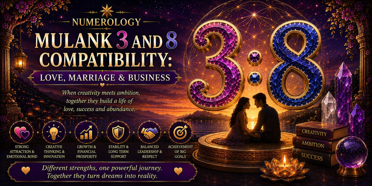 Mulank 3 and 8 Compatibility: Love, Marriage & Business