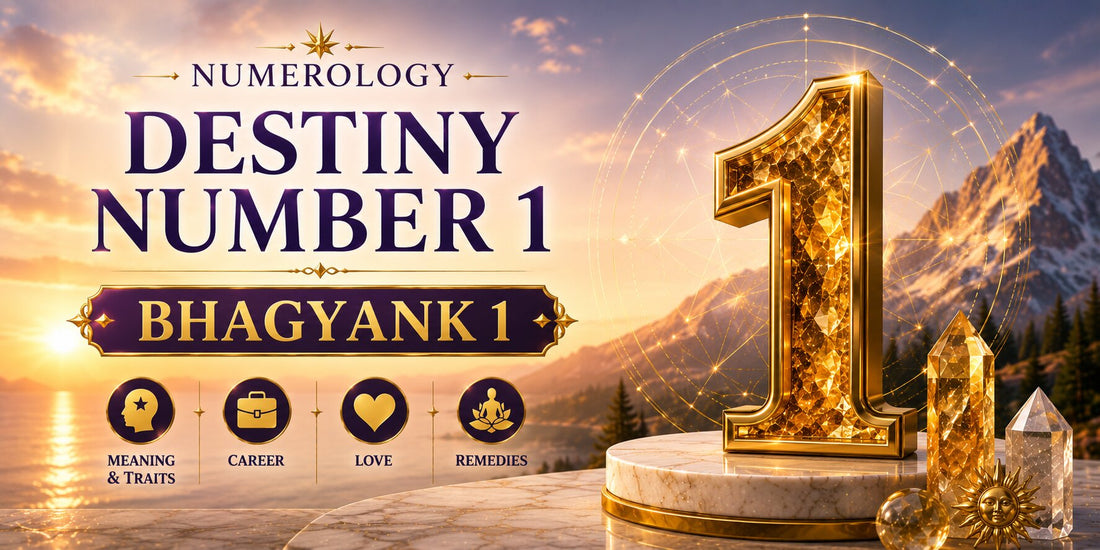 Bhagyank 1: Destiny Number 1 Meaning, Traits, Career & Remedies