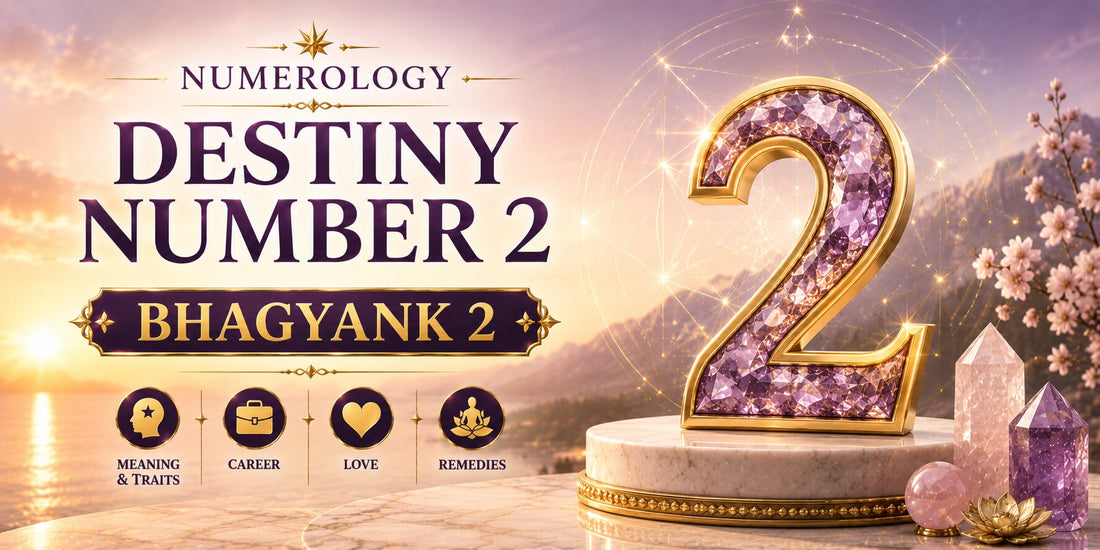 Bhagyank 2: Destiny Number 2 Meaning, Traits, Career & Remedies
