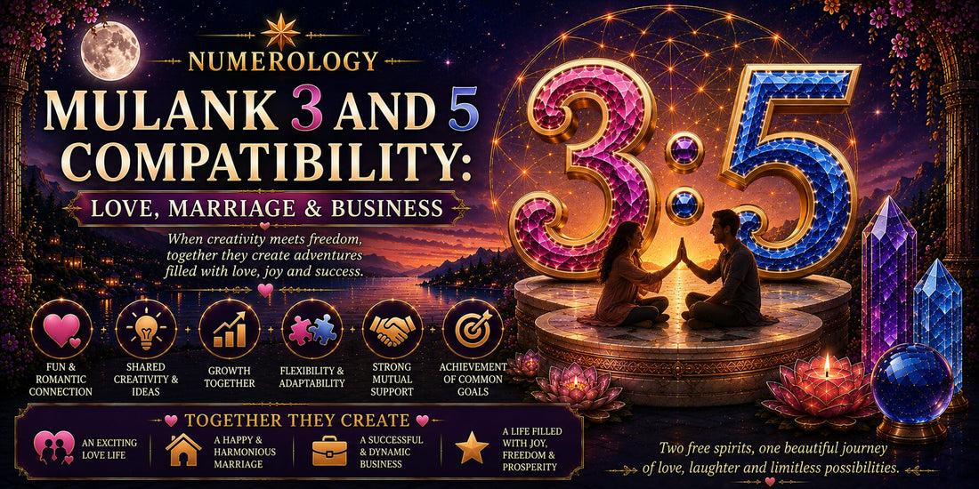 Mulank 3 and 5 Compatibility: Love, Marriage & Business