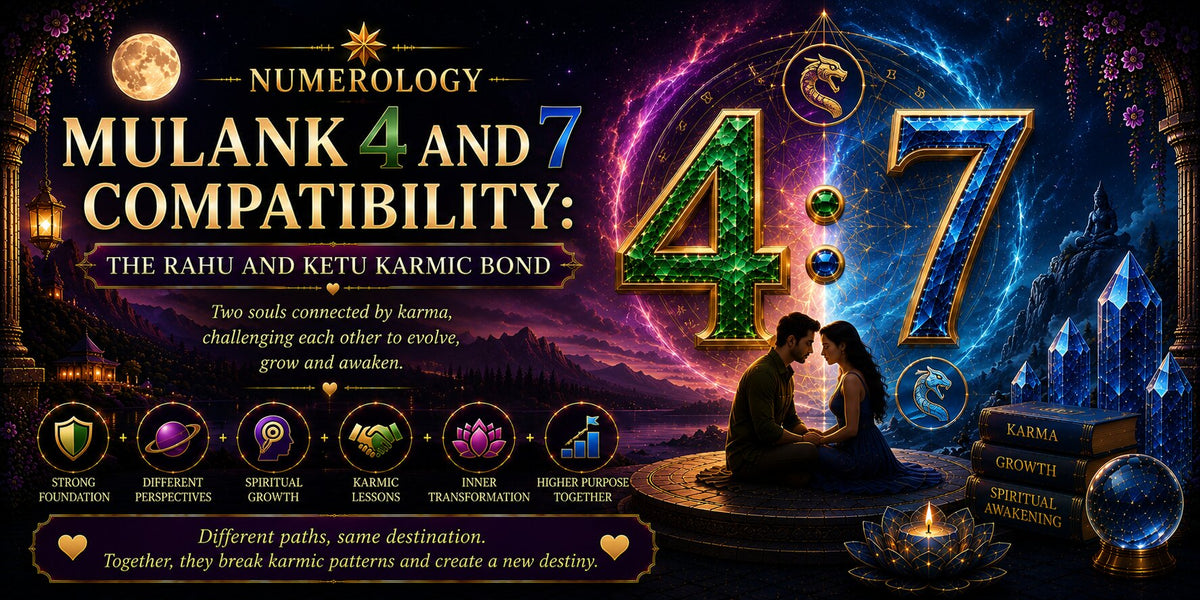 Mulank 4 and 7 Compatibility: The Rahu and Ketu Karmic Bond