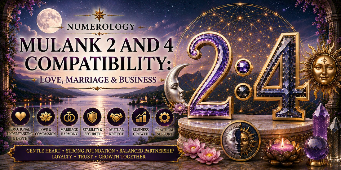 Mulank 2 and 4 Compatibility: Love, Marriage & Business